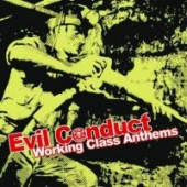 Evil Conduct 'Working Class Anthems'  LP